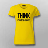 Think Illegal - Dare to Be Different Shirt