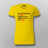 You Are Beautiful As Code Works Without Errors From The First Run T-shirt For Women
