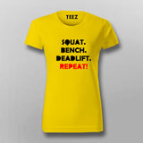 Squat Bench Deadlift Repeat T-Shirt For Women