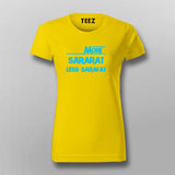 More Sararat Less Sarafat T-Shirt For Women