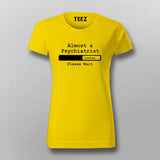 Almost a Psychiatrist - Med Student Casual T-Shirt