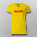 NOTORIOUS T-Shirt For Women Online India
