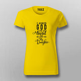 Buy I Asked God for an Angel, He Sent me a Daughter T-Shirt For Women