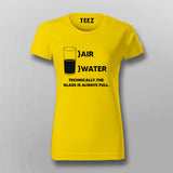 Air Water Glass Technically Full Geeky Science T-Shirt For Women