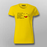 I told my wife T-Shirt For Women