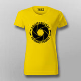 Professional To Shoot People: Women's Funny Tee