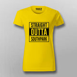 Straight Outta South Park  T-Shirt For Women