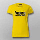 fuck around find out T-Shirt For Women