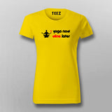 Yoga Now Wine Later Funny T-Shirt For Women