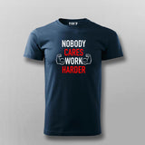 Nobody Cares Work Harder Motivational T-Shirt For Men