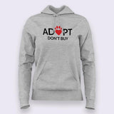 Adopt Love, Don't Buy Hoodies For Women