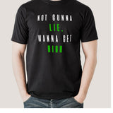 wanna get high marijuana tshirt