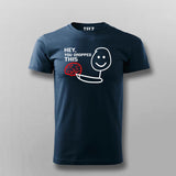 Hey You Dropped This Fun Tee