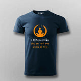 Calm-a-Sutra, The art of not giving a Fuck Funny T-shirt For Men