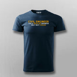 Civil Engineer Is Like a Regular Engineer Only Way Cooler T-Shirt For Men Online
