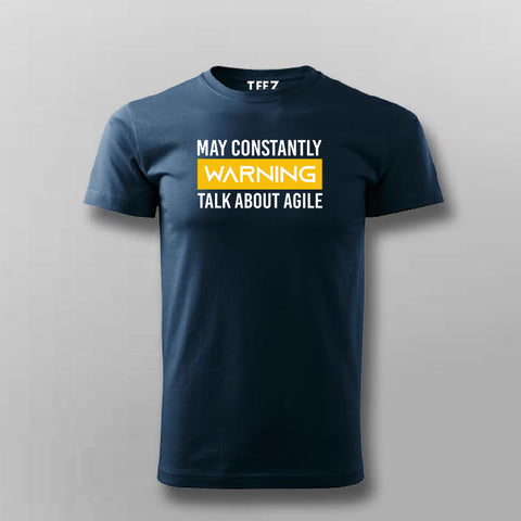 May Constantly Warning Talk About Agile T-shirt For Men Online