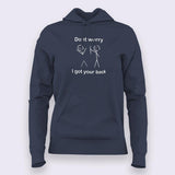 Don't Worry I Got Your Back Hoodies For Women