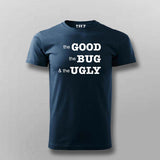 The Good, The BUG, and the Ugly Developer Tee