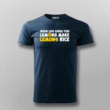 When Life Give You Lemons Make Lemon T-Shirt For Men