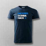 Hackers Gonna Hack Cybersecurity Tee