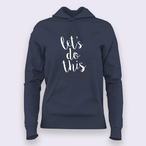 Let's Do This Motivational Hoodies For Women Online India