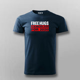 Free Hugs Cancelled For 2020 T-Shirt For Men