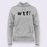 WTF? Hoodies For Women