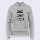 Decide Commit Succeed Hoodies For Women Online India
