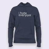 I Hate Everyone Hoodies For Women