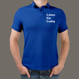 Always Be Coding Programmer Polo T-Shirt For Men