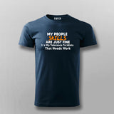 My People Skills are Just Fine. It's My Tolerance to Idiots That Needs Work… T-Shirt For Men