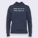 Before You Quit, Try. Before You Die, Live Hoodies For Women