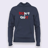 Don't Quit Hoodies For Women