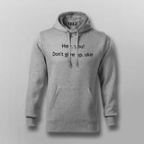 Hey You, Don't Give up Ok? Men's Motivational Hoodies For Men