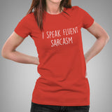 i speak fluent sarcasm womens tshirt india