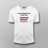 Three Words Better Than I Love You Programming Joke T-shirt For Men Online Teez 