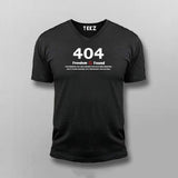 404 Freedom Not Found Funny V neck T-shirt For Men Online Teez