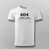 404 Freedom Not Found Funny T-shirt For Men