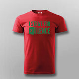 Strive For Excellence | Motivational Quote Tee