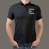 Always Be Coding Programmer Polo T-Shirt For Men