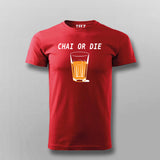 Chai or Die Hindi T-shirt for Men