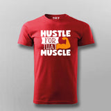 Hustle For That Muscles Gym Motivational T-shirt For Men