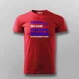 Coding because punching people is frownded upon T-Shirt For Men
