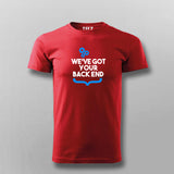 We Got Your Backend IT Professional T -shirt From Teez