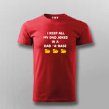 I Keep My All Dad Jokes In a Dad-A-Base Funny T-Shirt For Men India