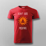 Don't Hate Meditate yoga T-shirt For Men India Online Teez