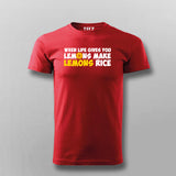 When Life Give You Lemons Make Lemon T-Shirt For Men