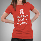 Warrior Not A Worrier Women's T-shirt