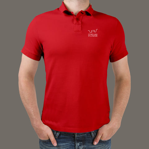 It's Not a Bug, It's a Feature  Polo T-Shirt For Men Online