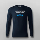 5 Out Of 4 People Struggle With Math Funny Math T-Shirt For Men